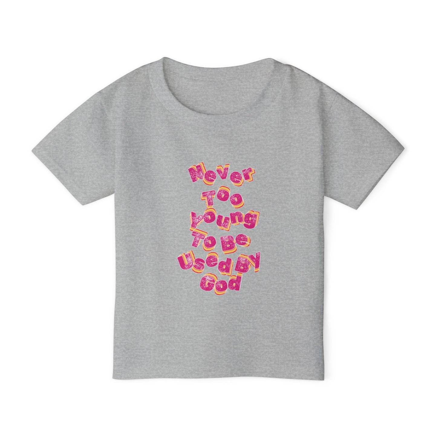 "Never too young to be used by God" toddler tee