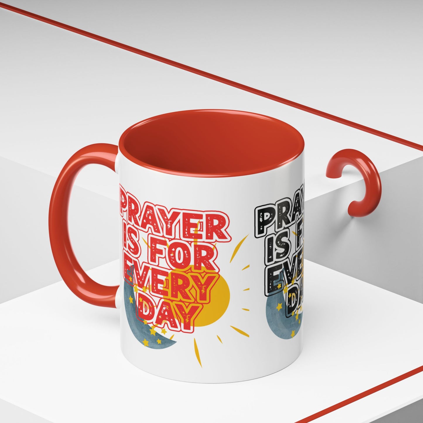 "Prayer is for Every Day" Mug - 11 oz