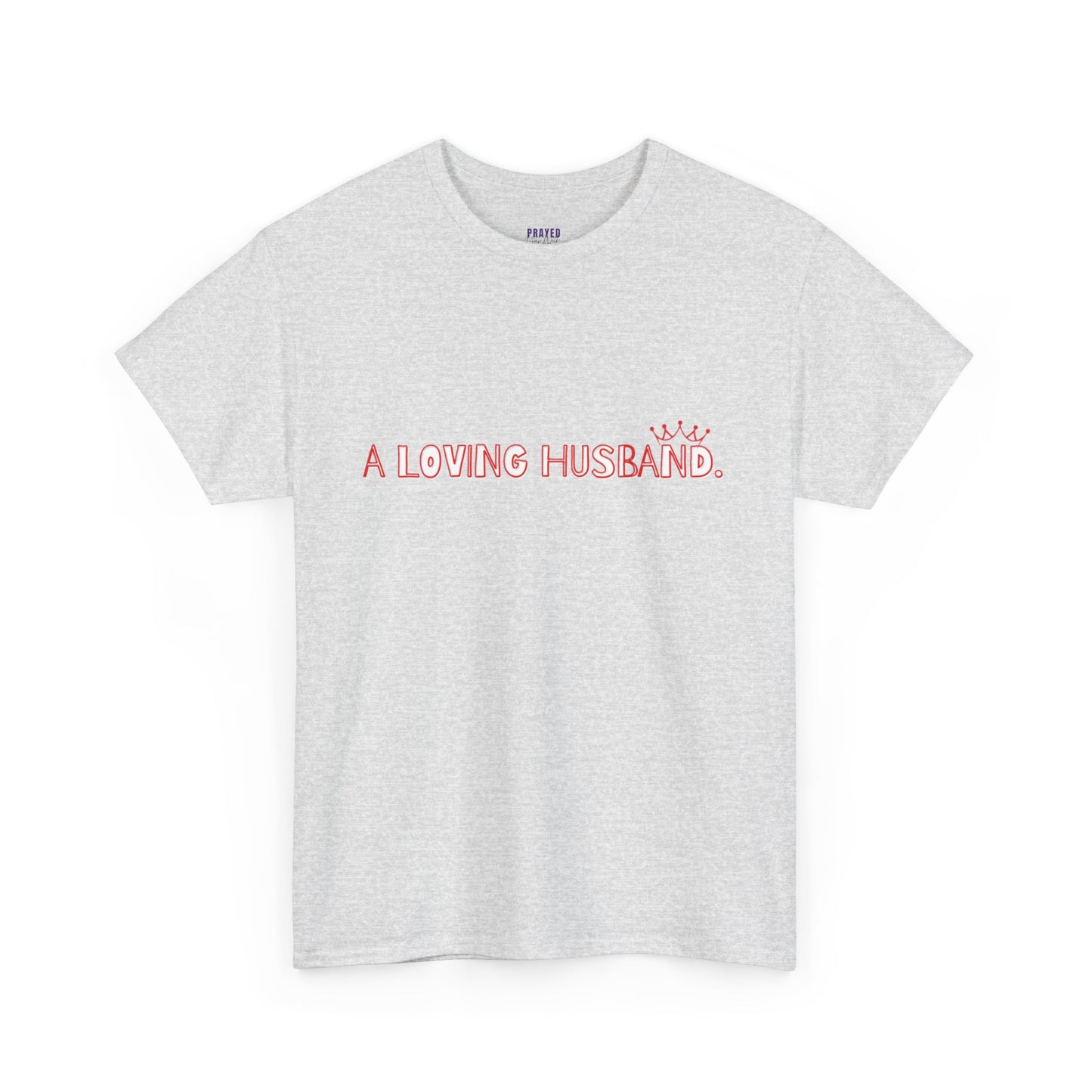 "A Loving Husband" t-shirt