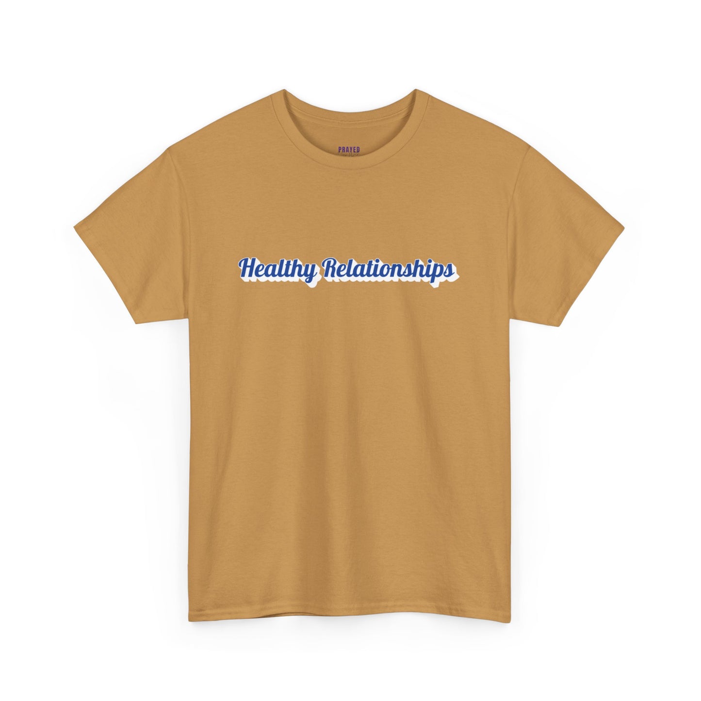 "Healthy Relationships" Heavy Cotton Tee