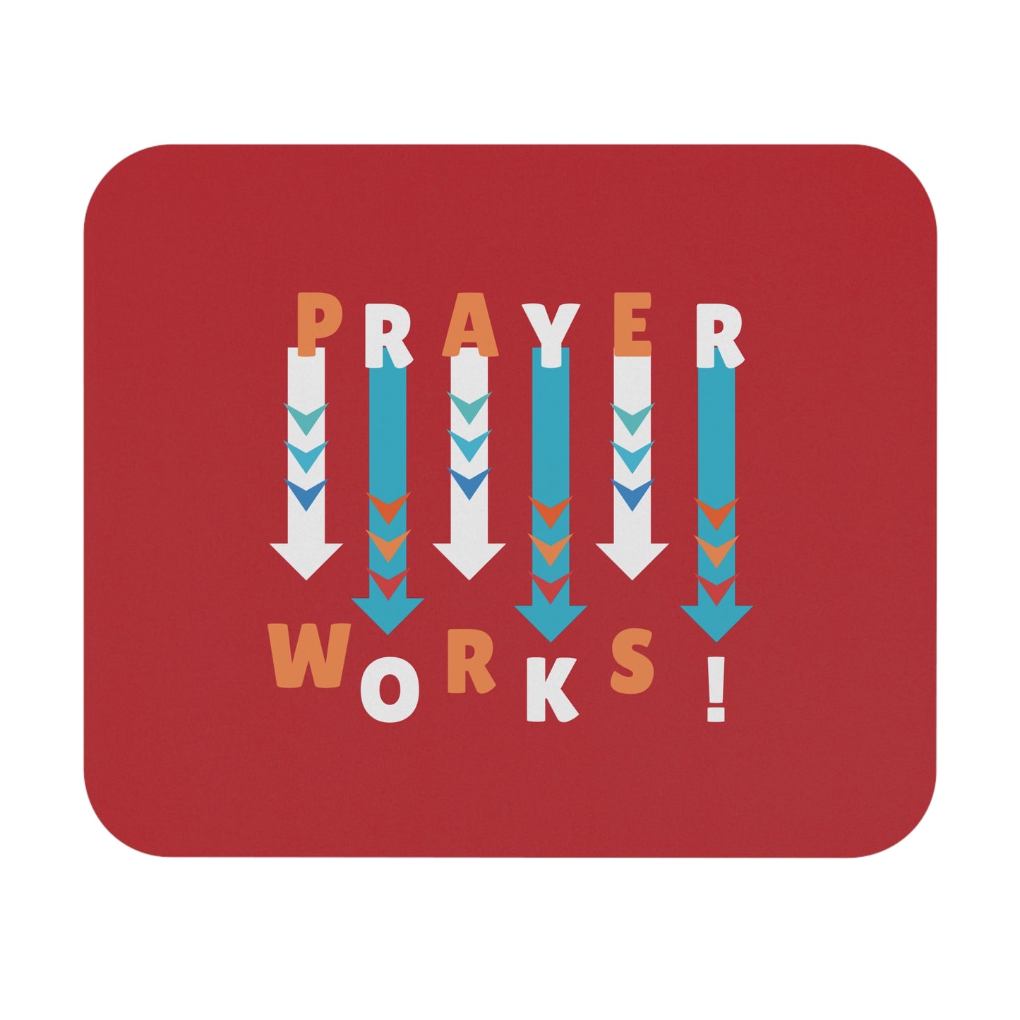 "Prayer Works" Mouse Pad