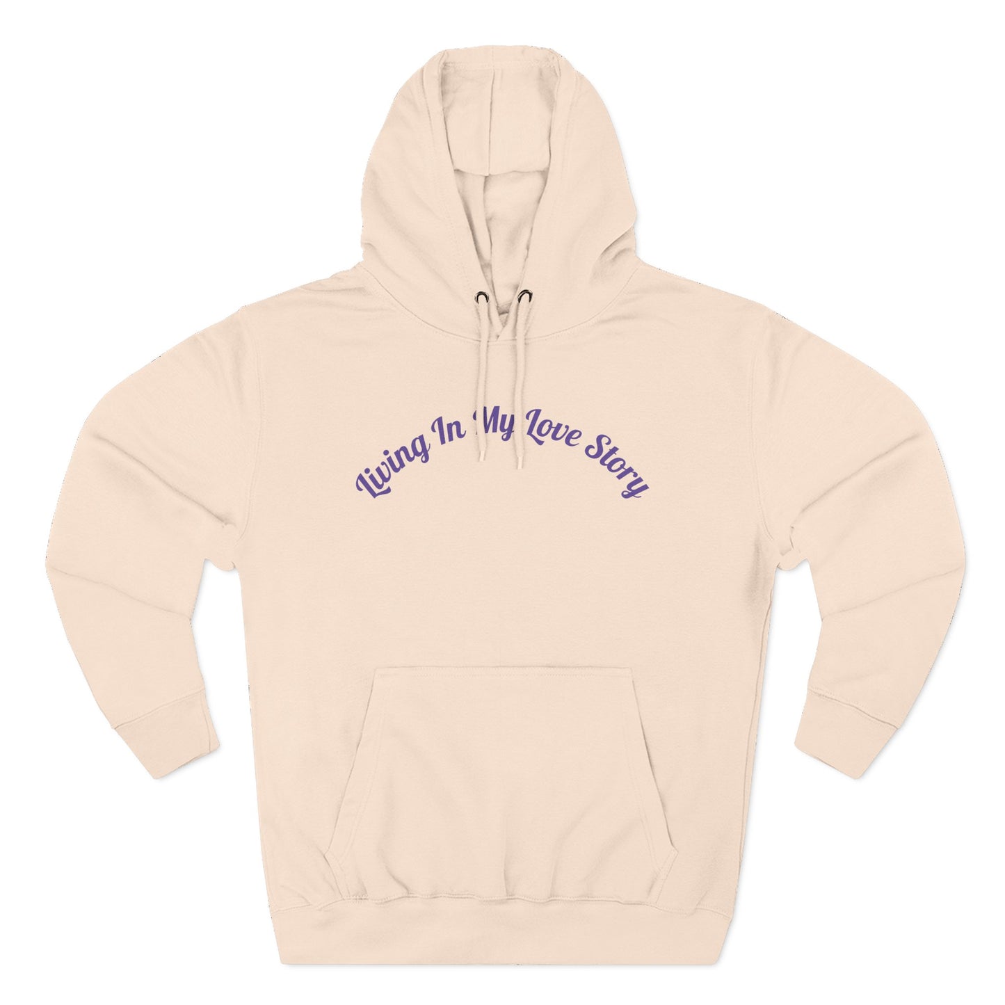 "Living In My Love Story" Pullover Hoodie