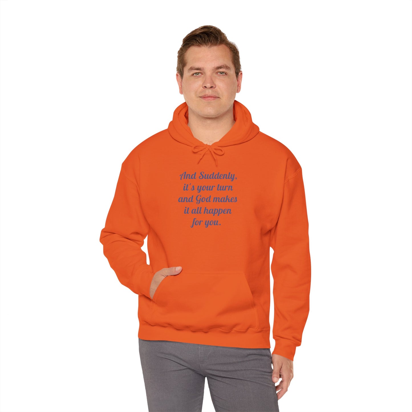 "And Suddenly It's Your Turn" Pullover Hoodie