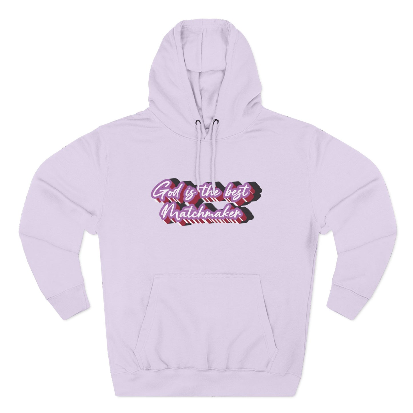 "God is the best Matchmaker" Hoodie