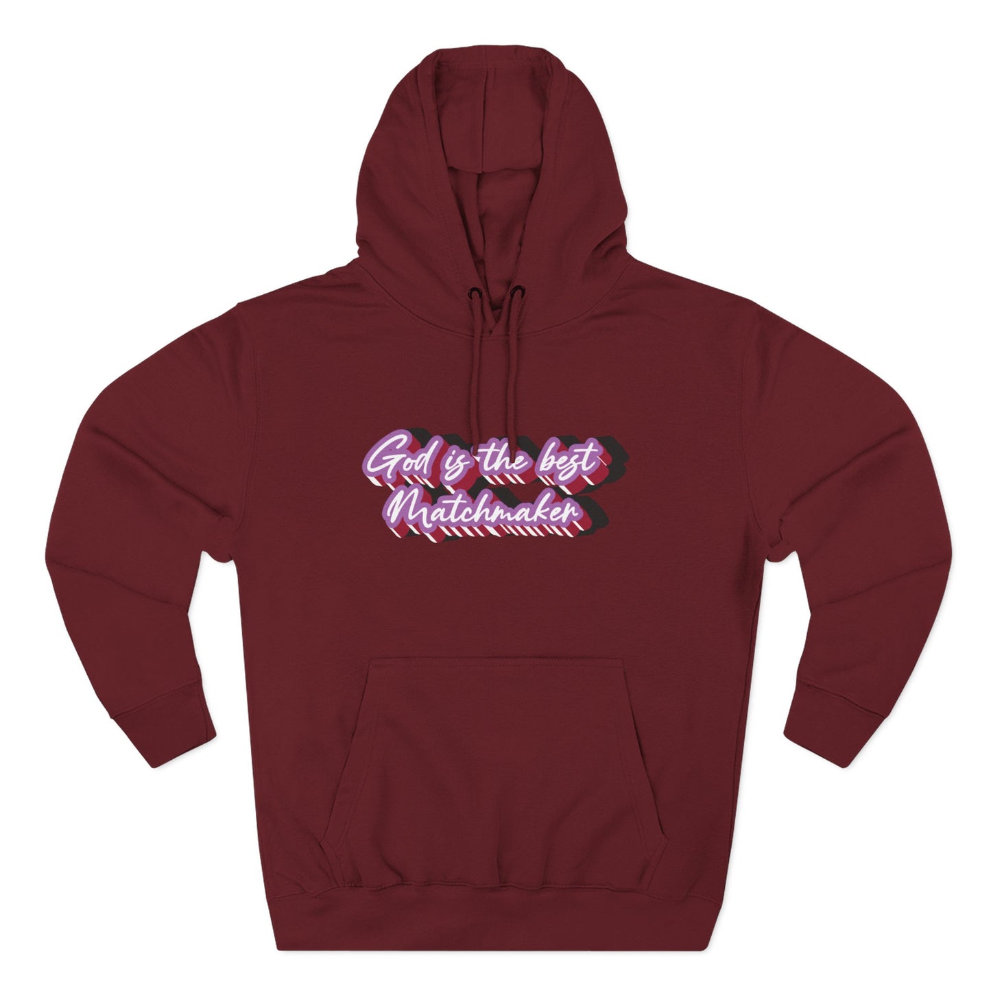 "God is the best Matchmaker" Hoodie