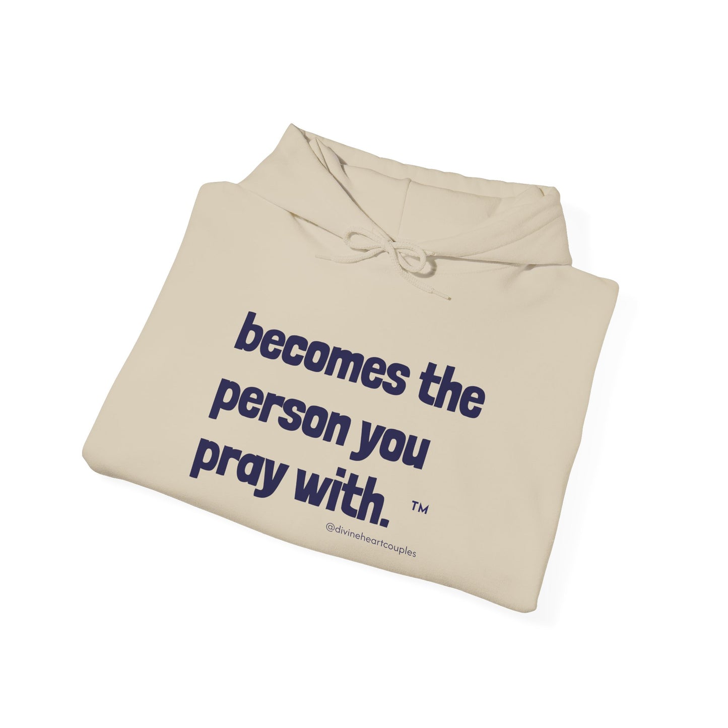 Becomes The Person You Pray (With) "Other Half" Couples Hoodie
