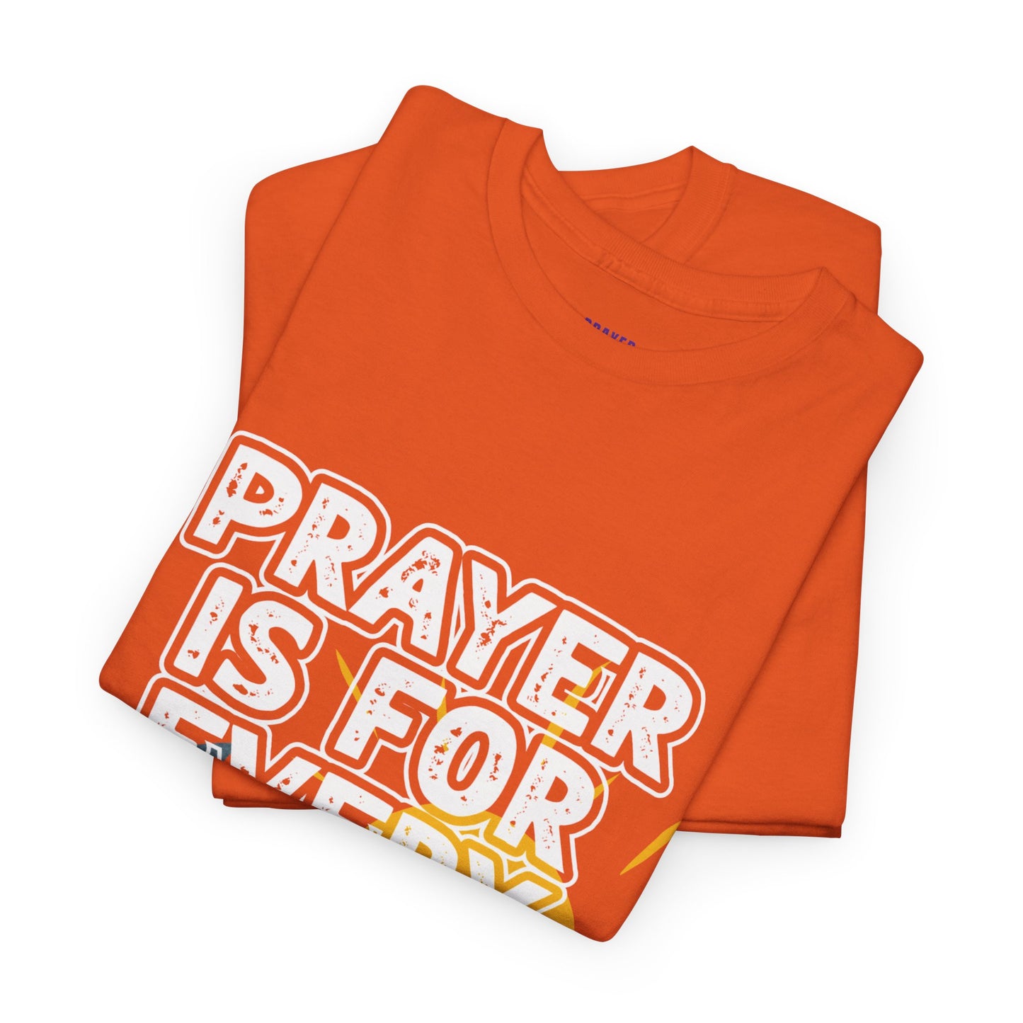 "Prayer is For Every Day" Sun & Moon t-shirt