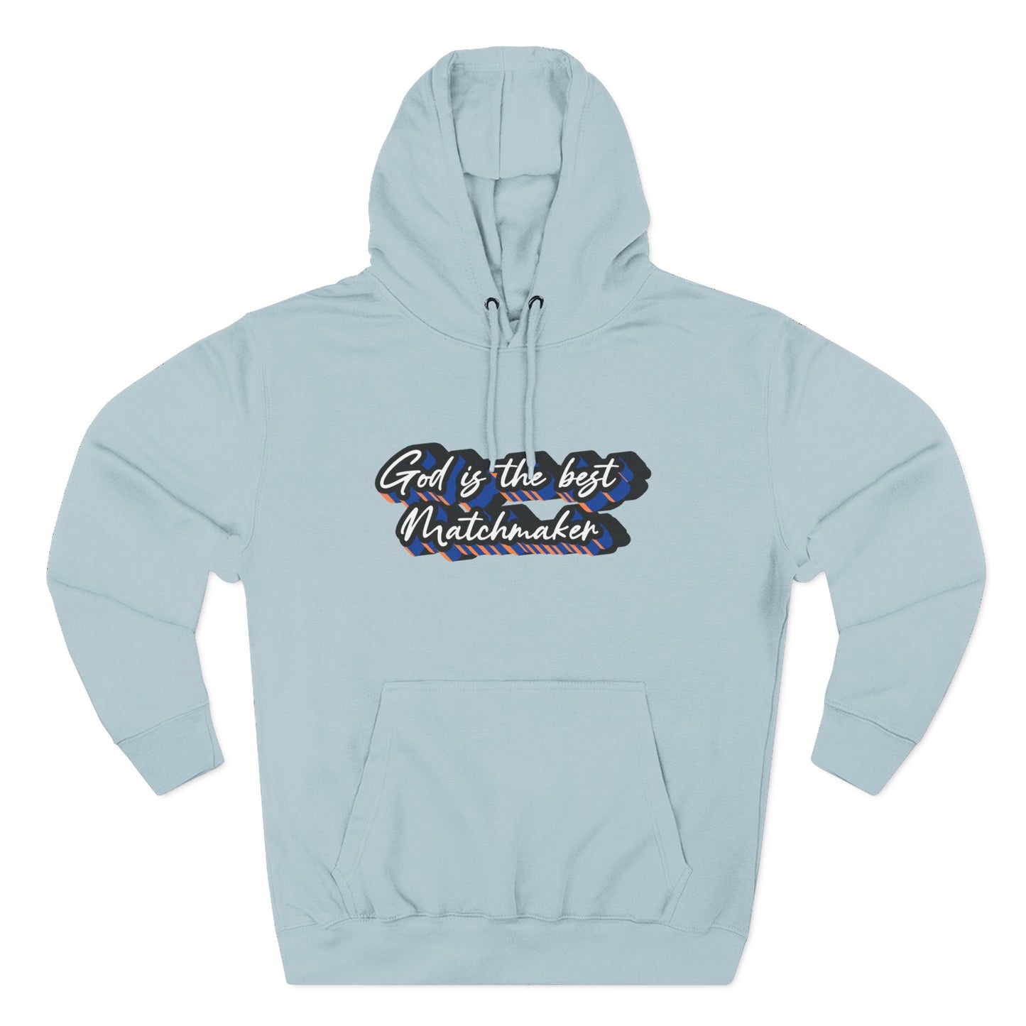 "God is the best Matchmaker" Hoodie