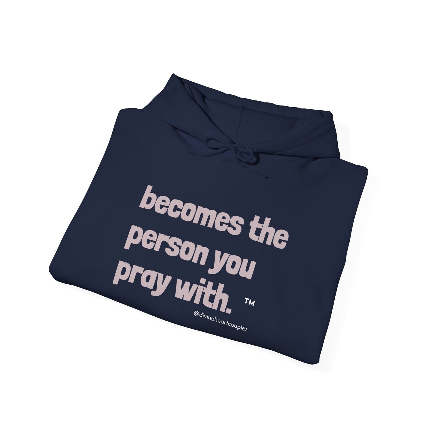 Becomes The Person You Pray (With) "Other Half" Couples Hoodie