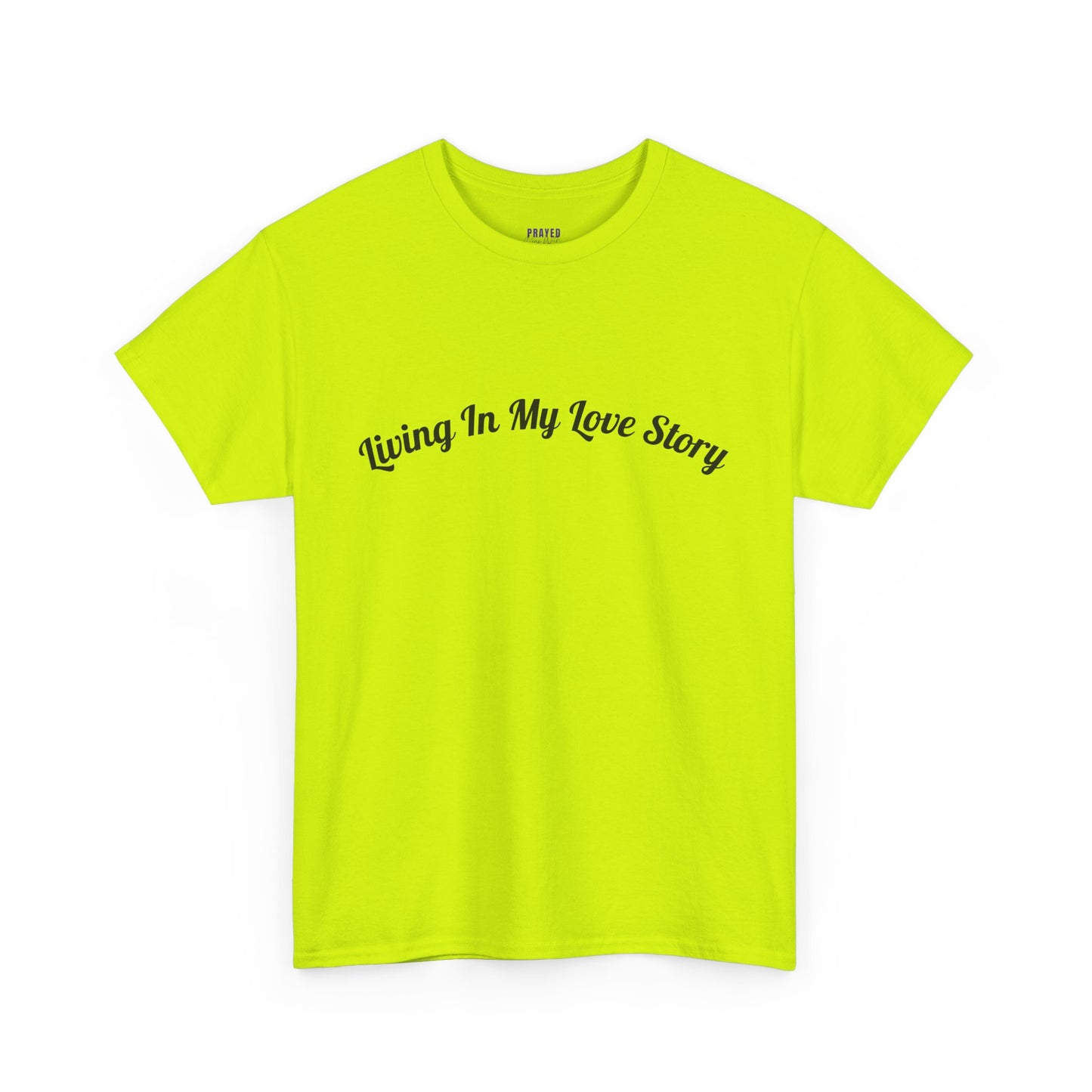 "Living In My Love Story" simple design tee