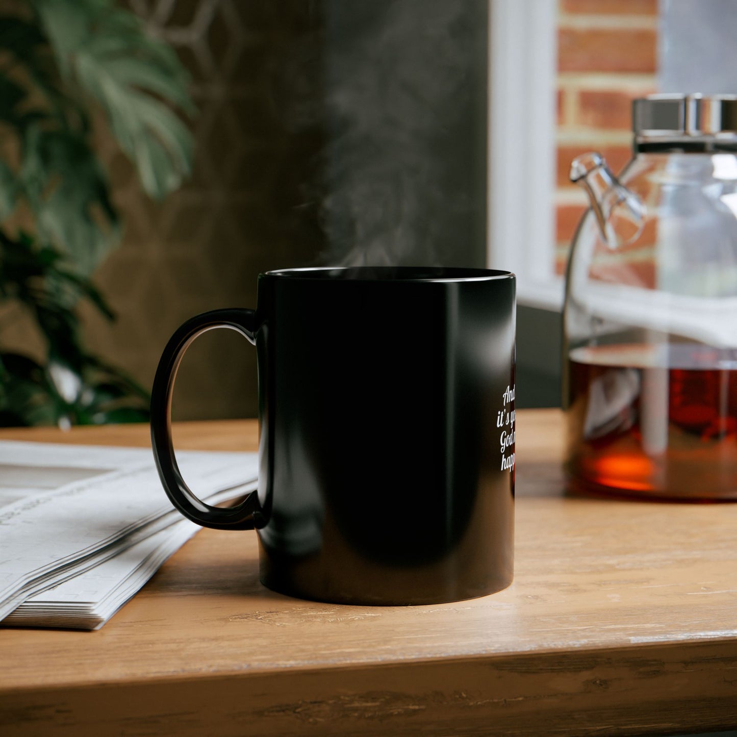 "And Suddenly, it's your turn" Black Mug