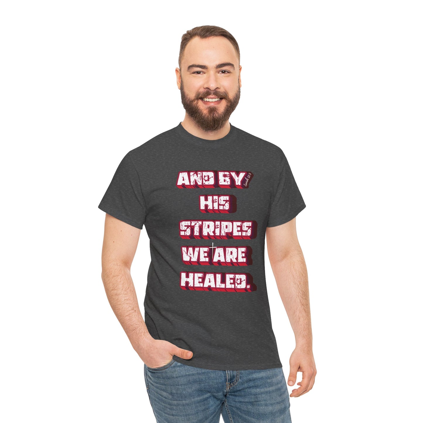 By His Stripes t-shirt