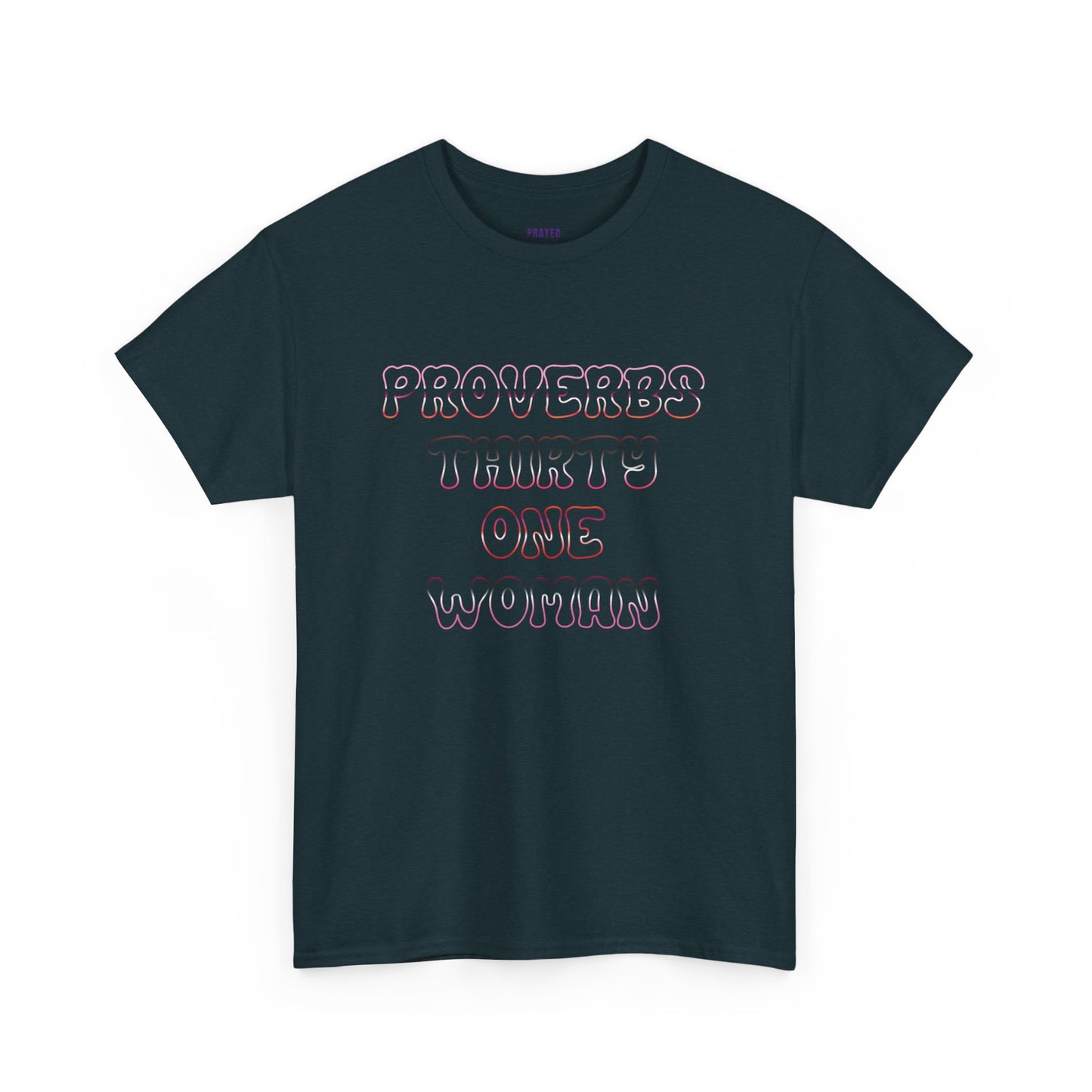 "Proverbs Thirty One Woman" t-shirt