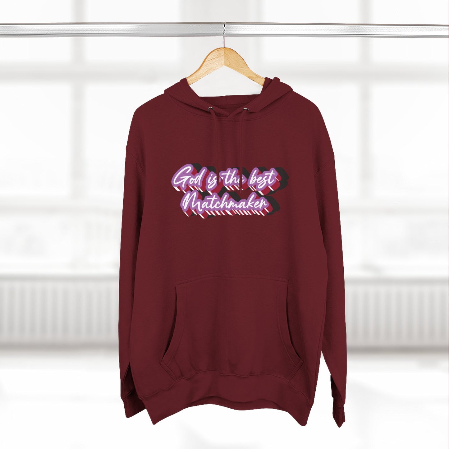"God is the best Matchmaker" Hoodie