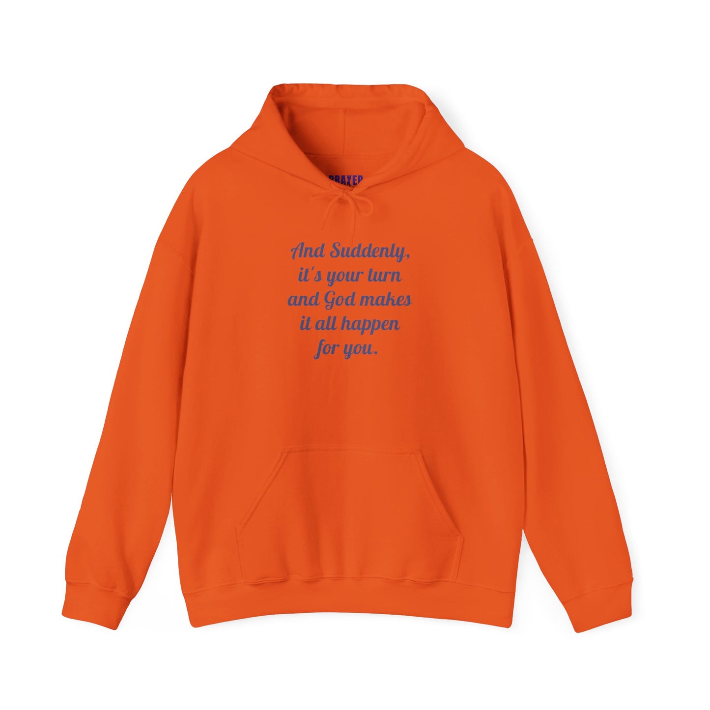 "And Suddenly It's Your Turn" Pullover Hoodie