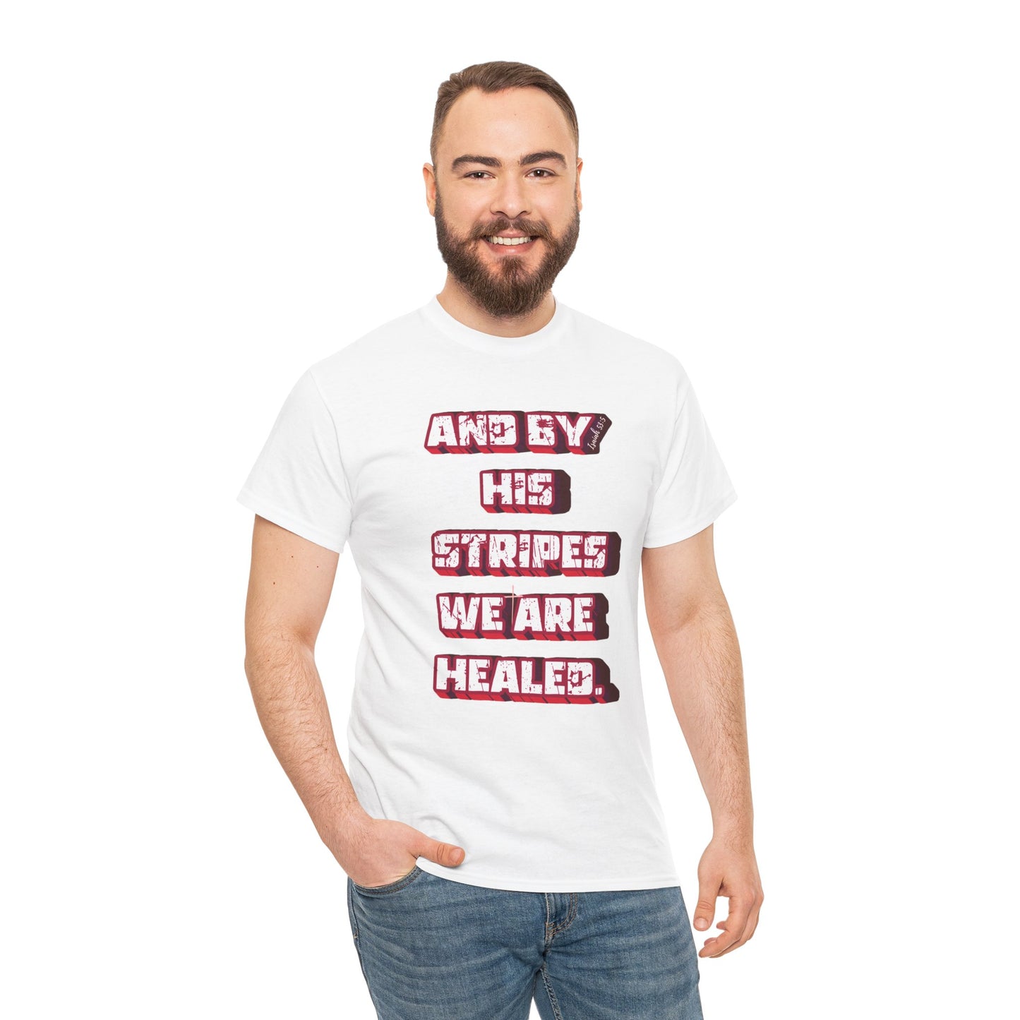 By His Stripes t-shirt
