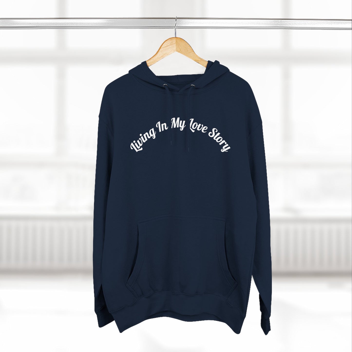"Living In My Love Story" Pullover Hoodie