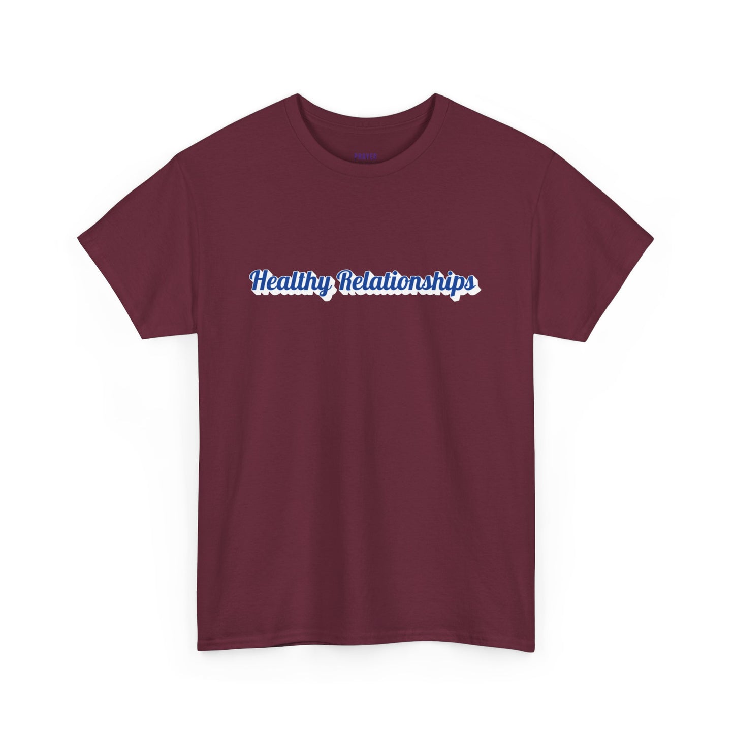"Healthy Relationships" Heavy Cotton Tee