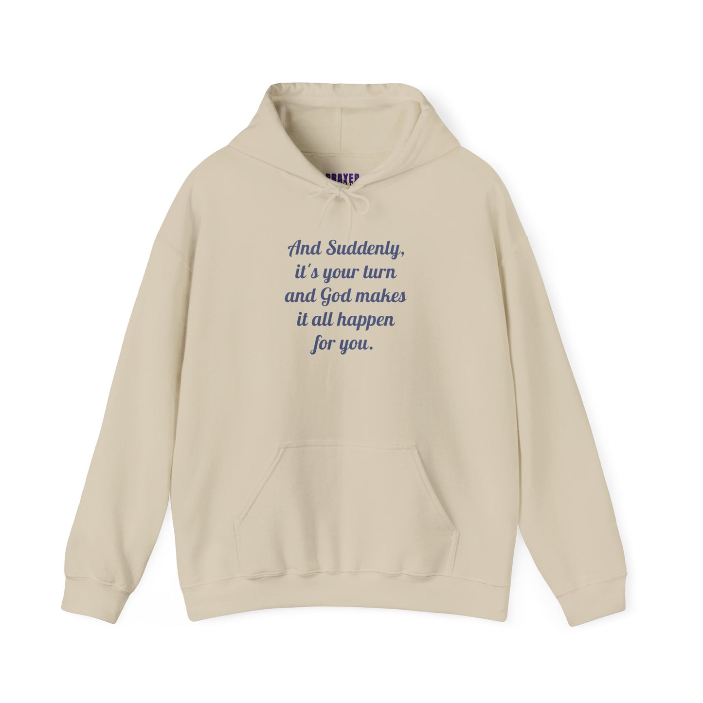 "And Suddenly It's Your Turn" Pullover Hoodie