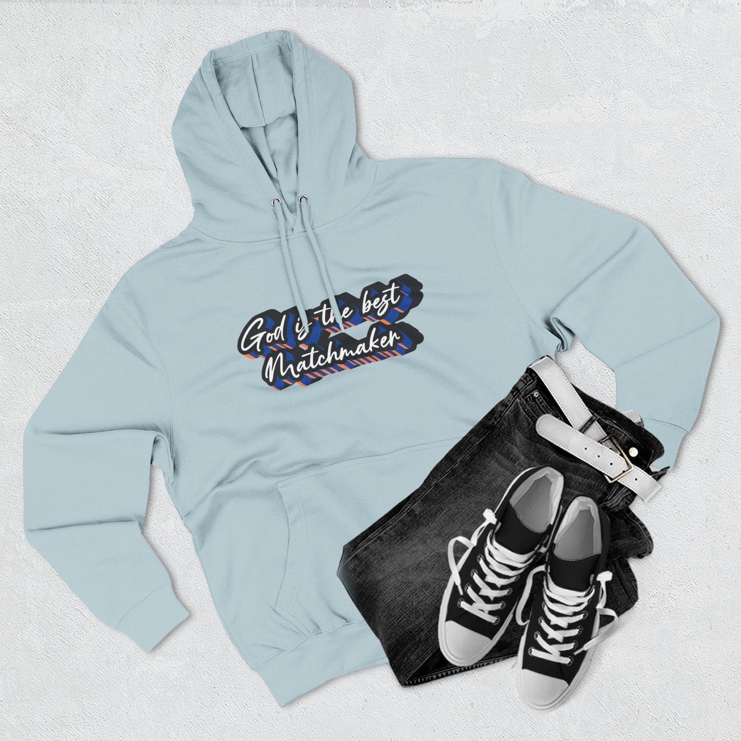 "God is the best Matchmaker" Hoodie