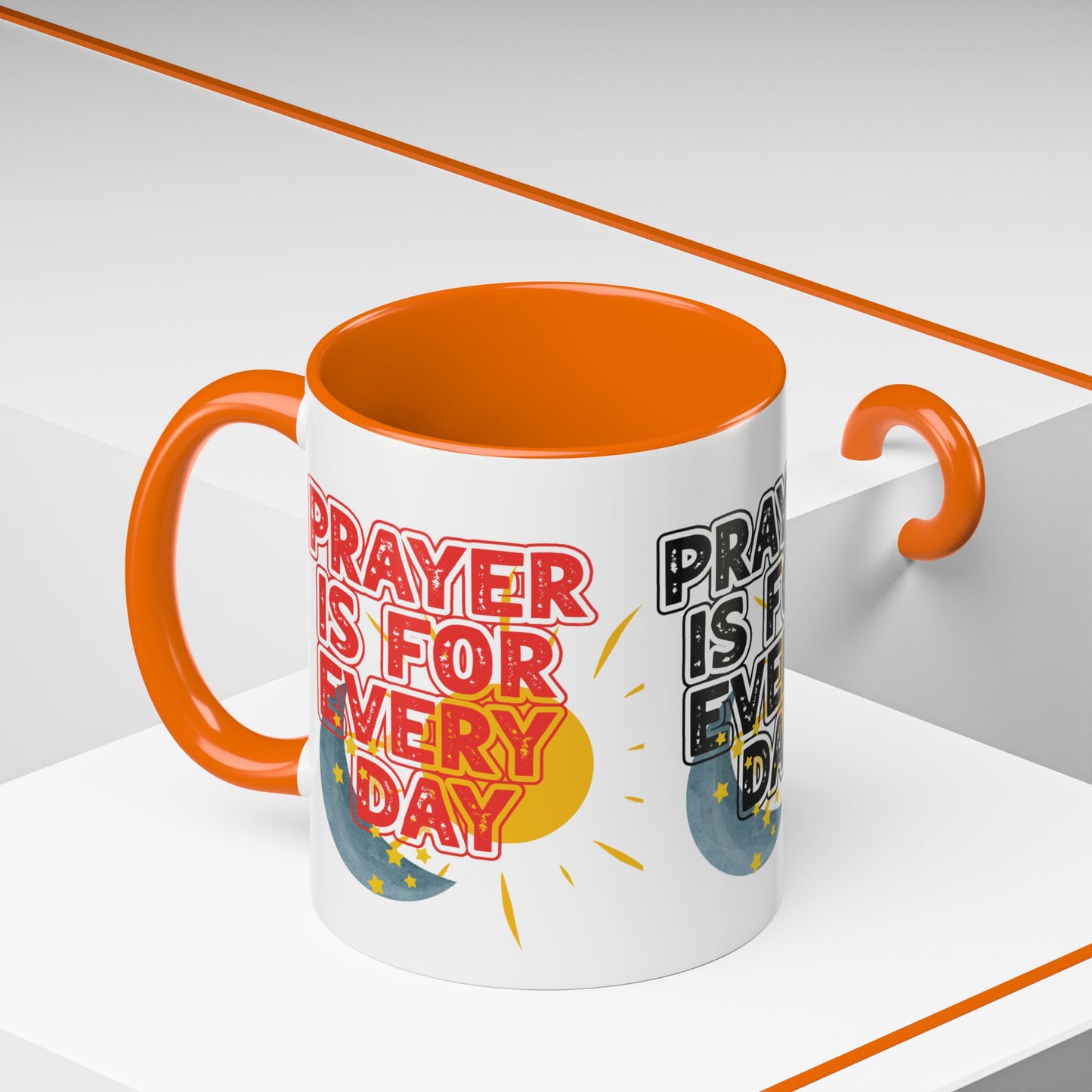 "Prayer is for Every Day" Mug - 11 oz