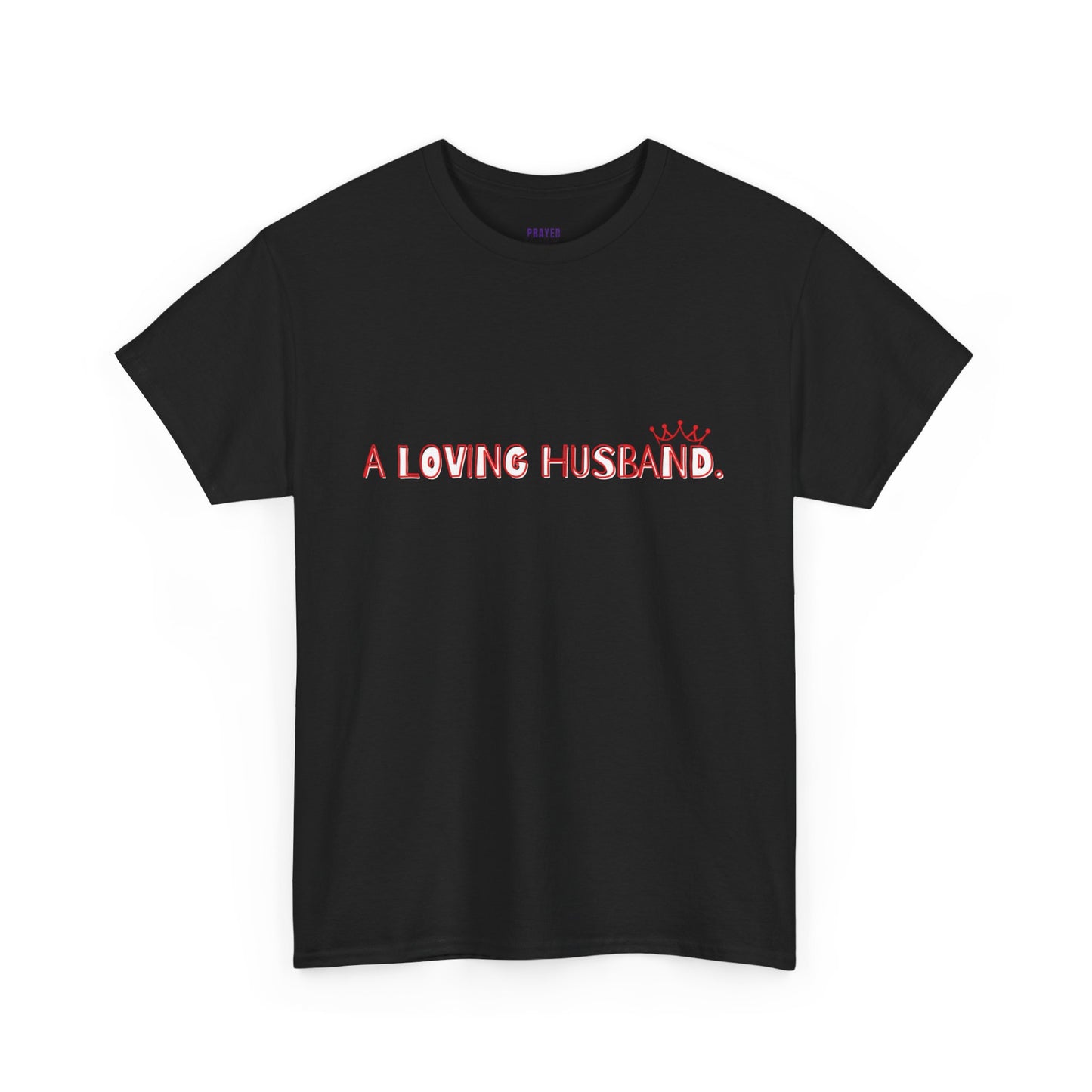 "A Loving Husband" t-shirt