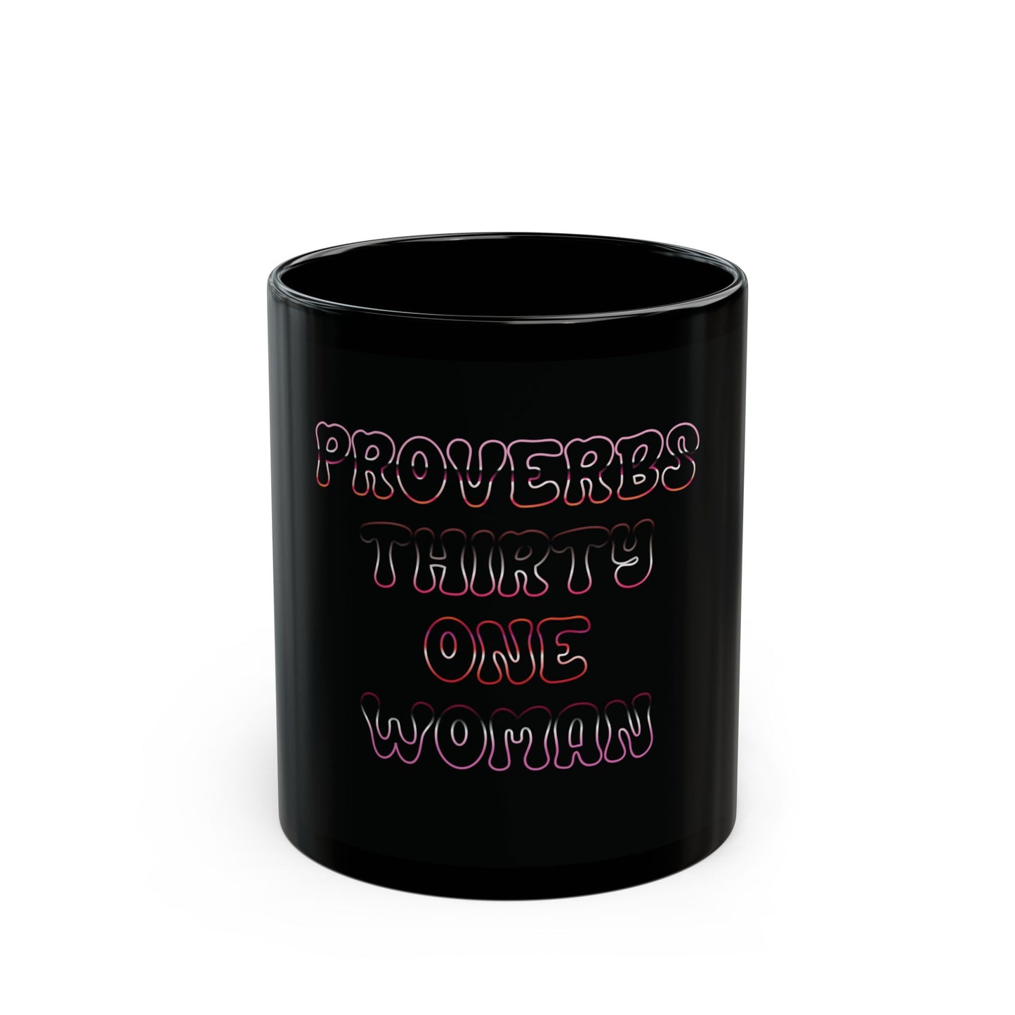 "Proverbs Thirty One Woman" Black Mug (11oz & 15oz)