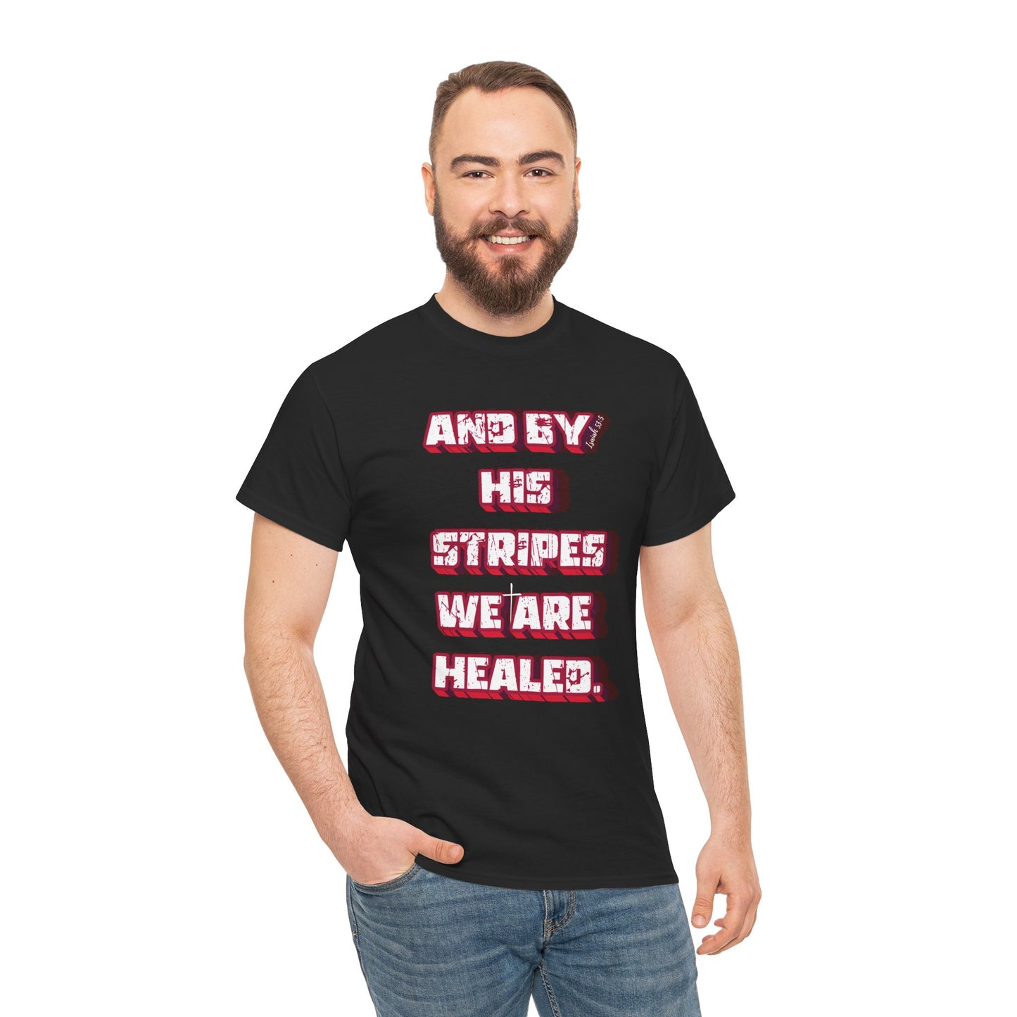 By His Stripes t-shirt