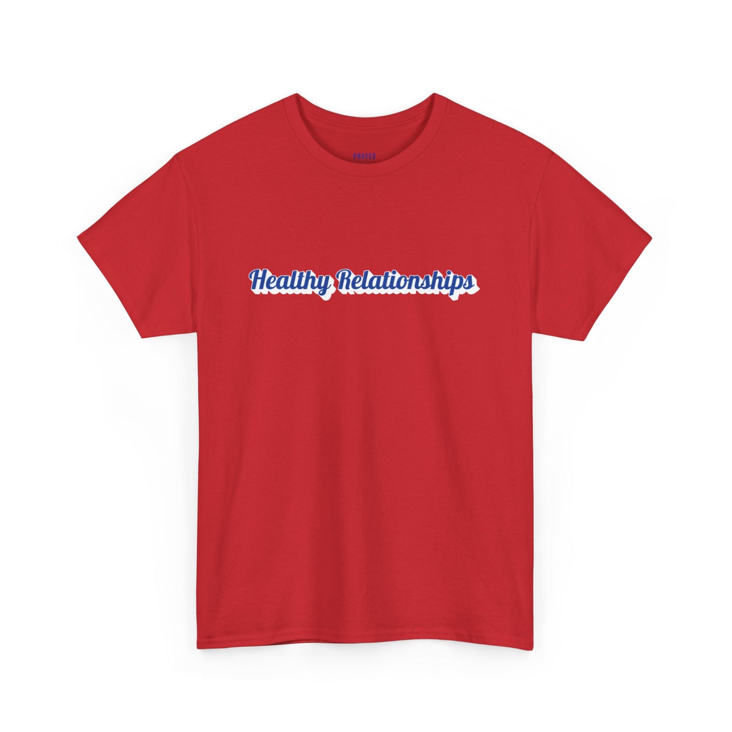 "Healthy Relationships" Heavy Cotton Tee