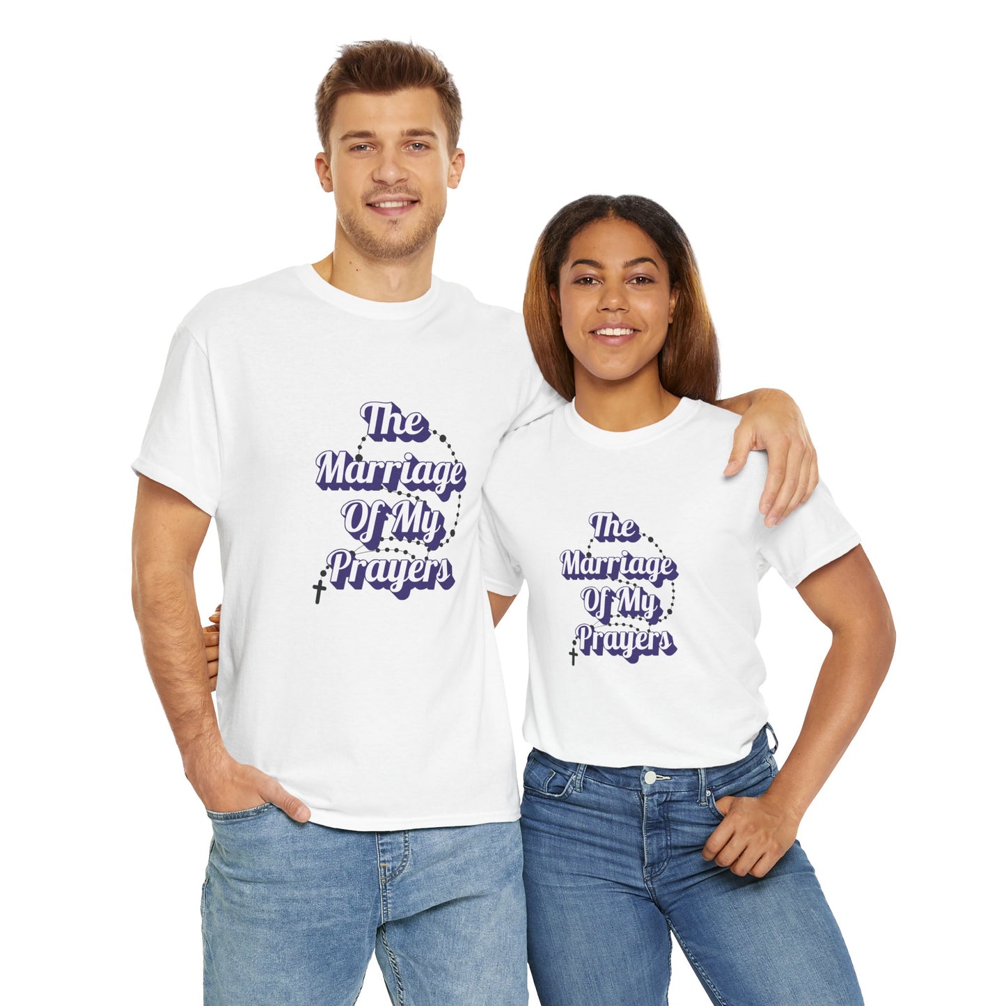 "The Marriage Of My Prayers" T-Shirt