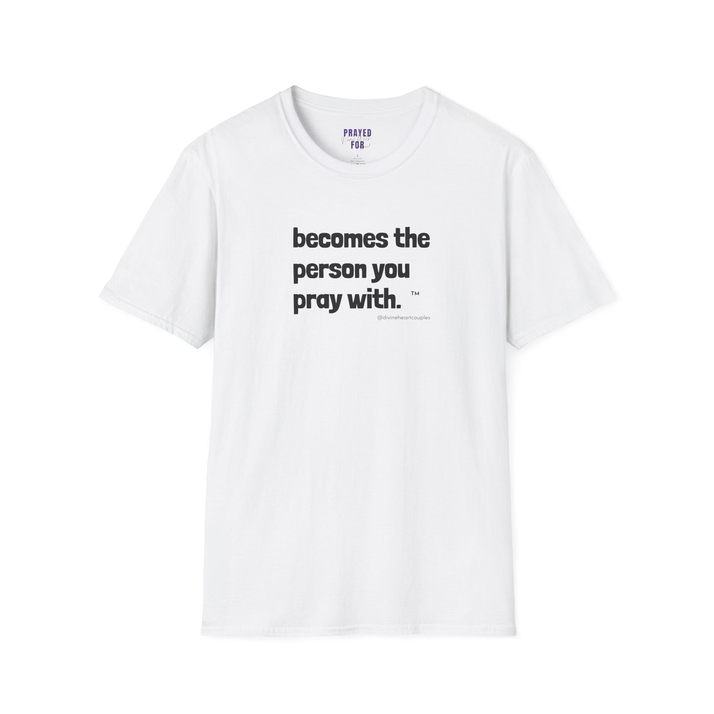 Becomes The Person You Pray (With) “Other Half” Couples t-shirt