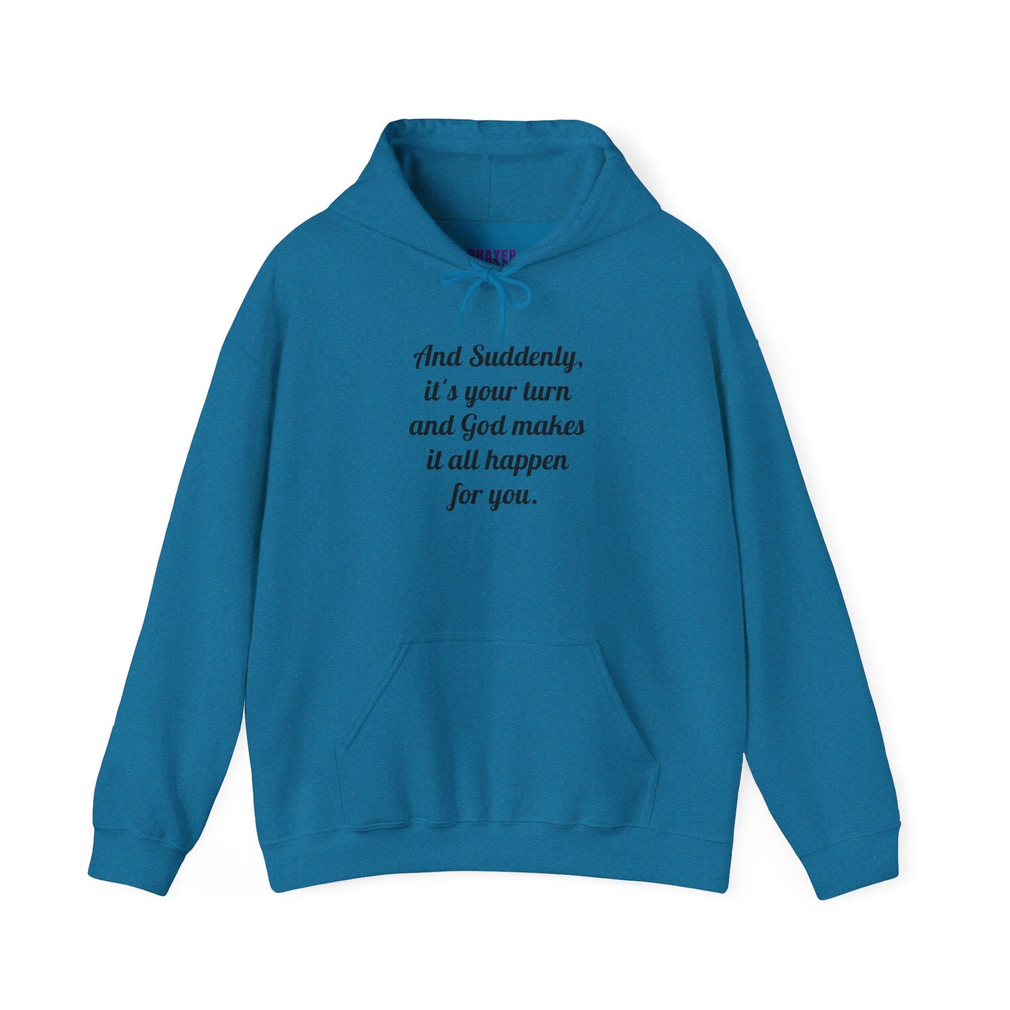 "And Suddenly It's Your Turn" Pullover Hoodie