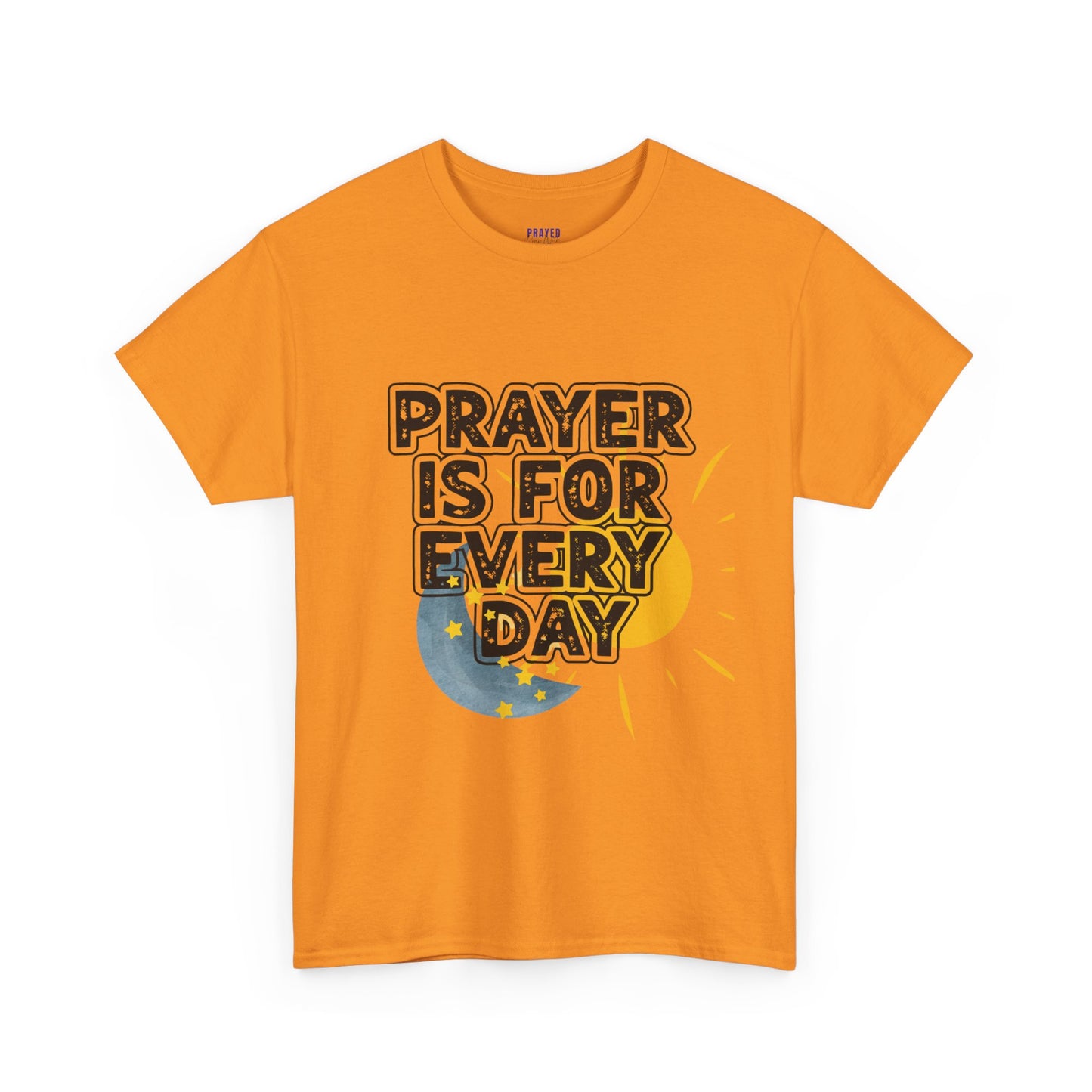 "Prayer is For Every Day" Sun & Moon t-shirt