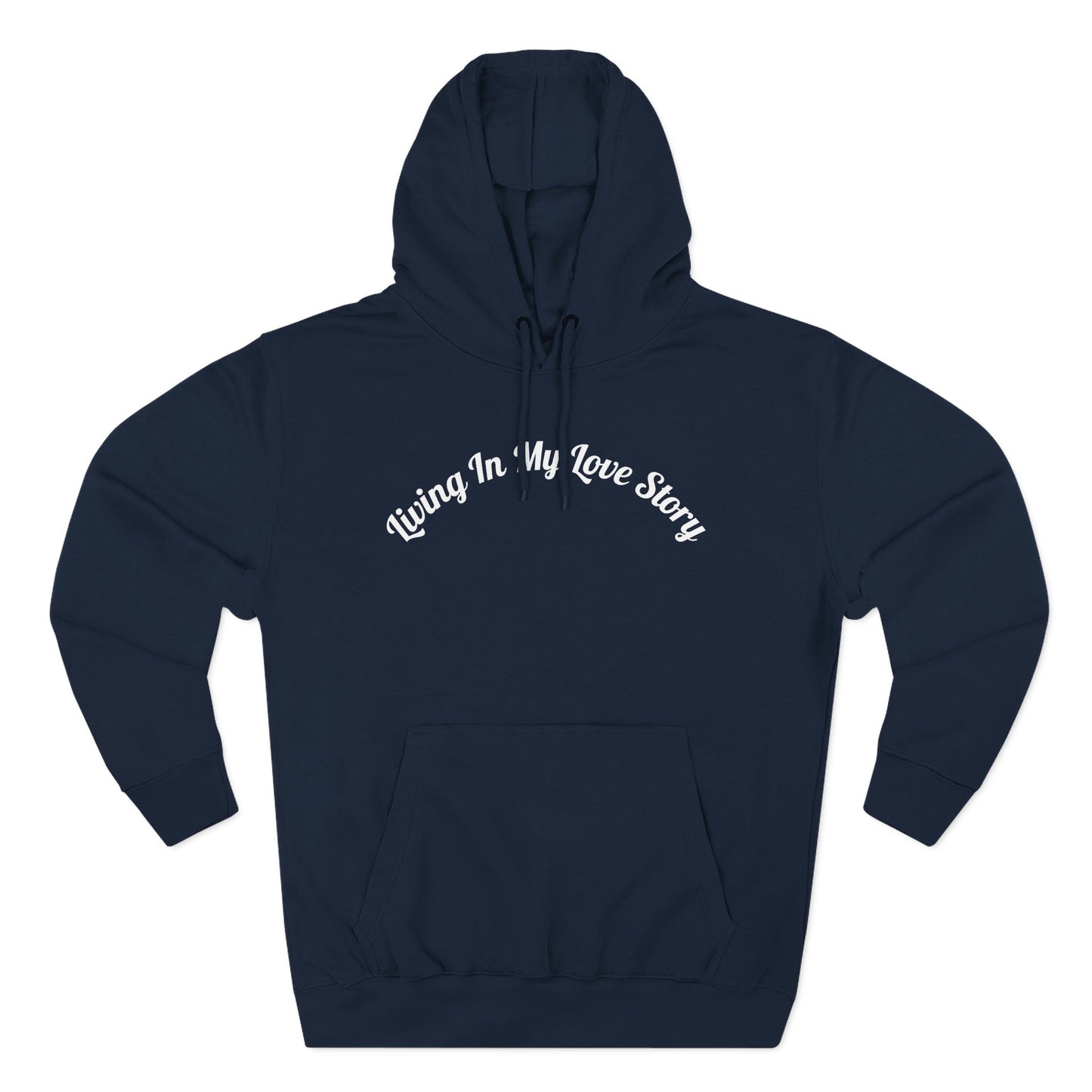 "Living In My Love Story" Pullover Hoodie