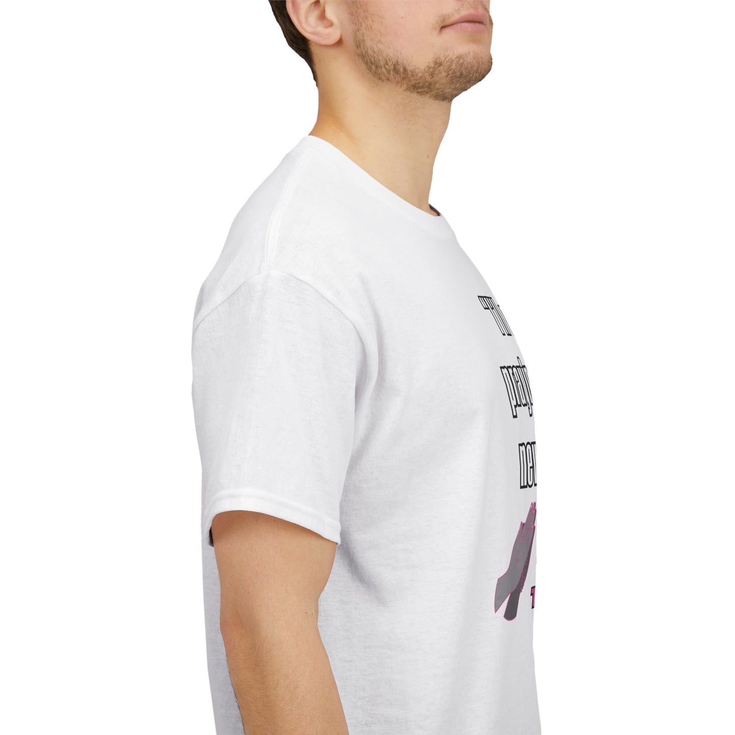 "I'll Never Stop Praying - Type of Love" Unisex Heavy Cotton Tee