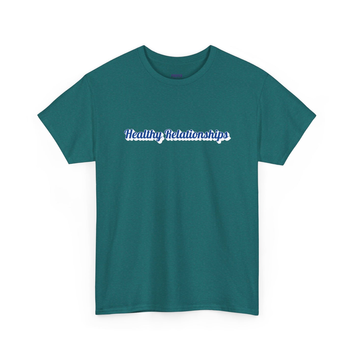 "Healthy Relationships" Heavy Cotton Tee