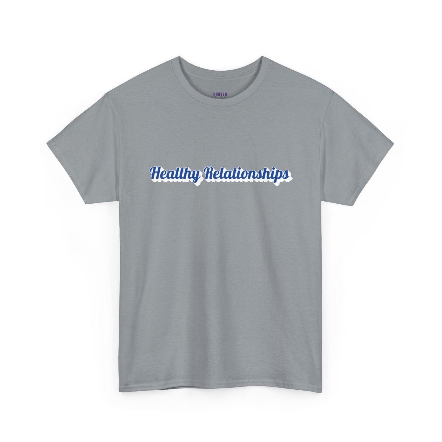 "Healthy Relationships" Tee