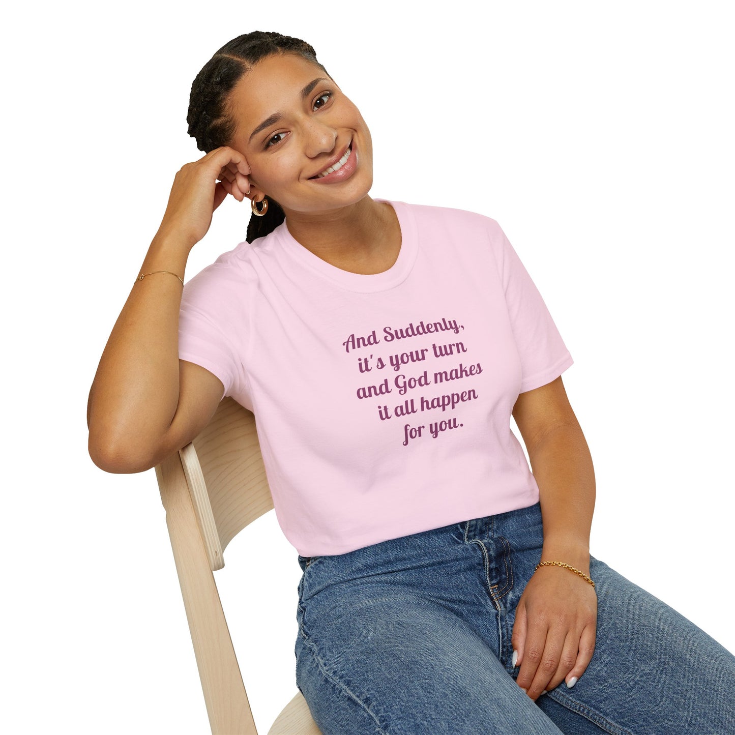 "And Suddenly"  t-shirt