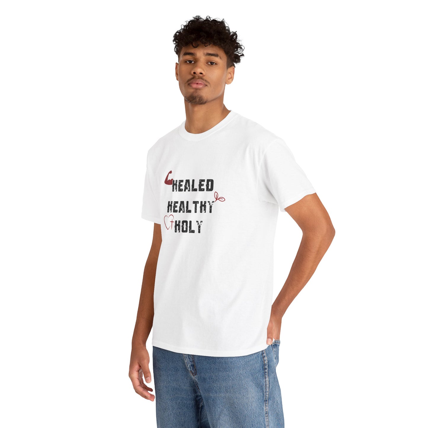 Healed, Healthy, Holy T-Shirt