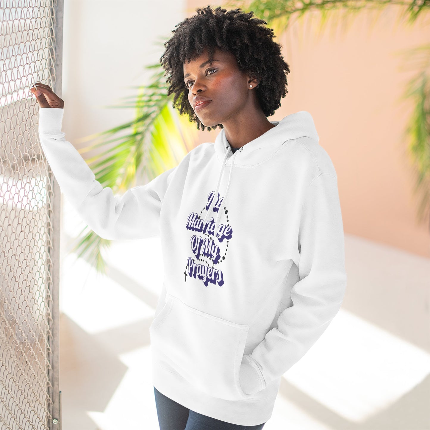 "The Marriage Of My Prayers" Hoodie