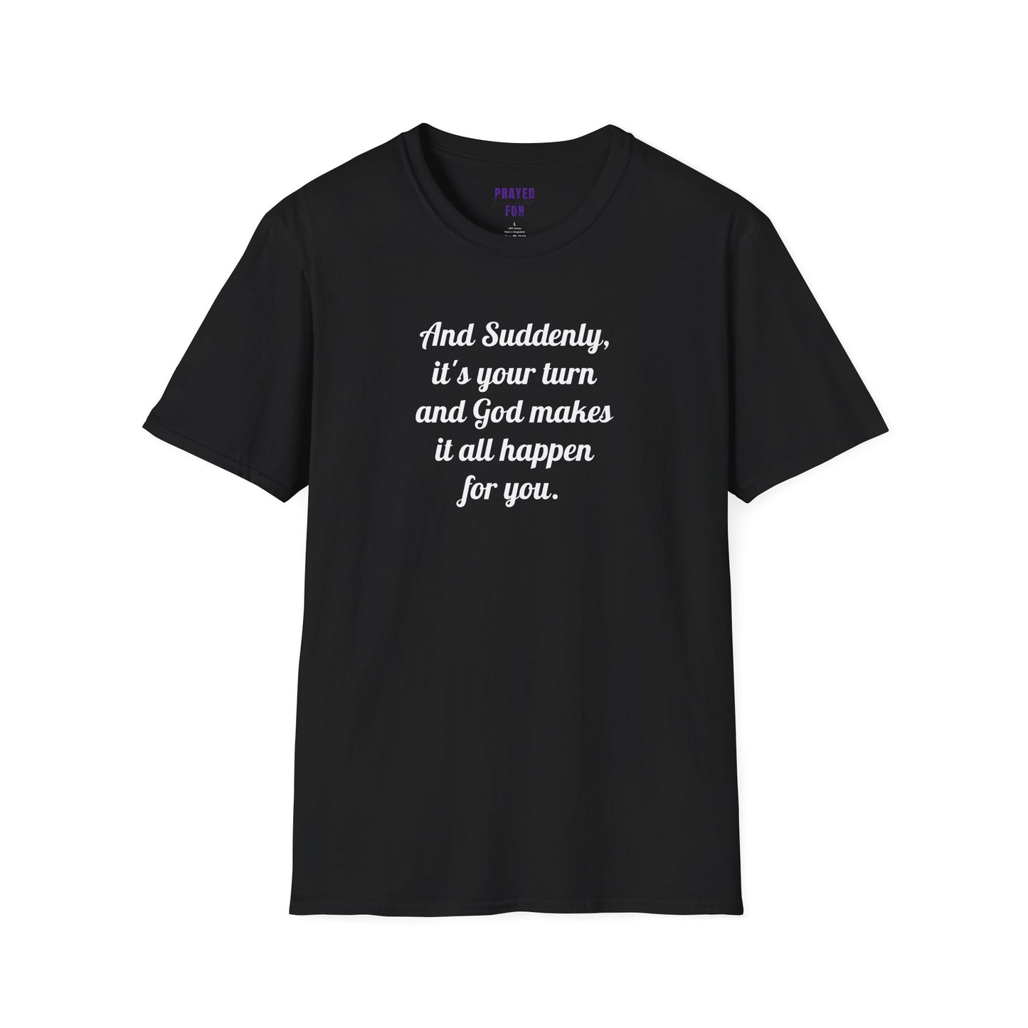 "And Suddenly"  t-shirt