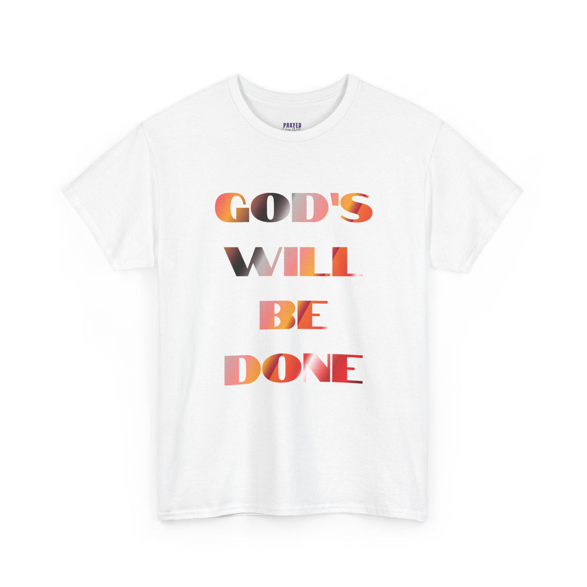 "God's Will Be Done" t-shirt