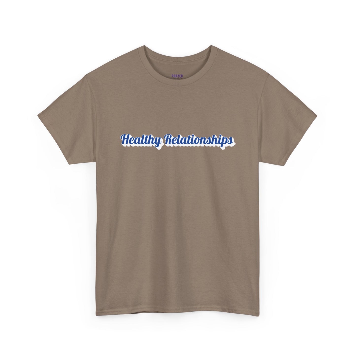 "Healthy Relationships" Tee