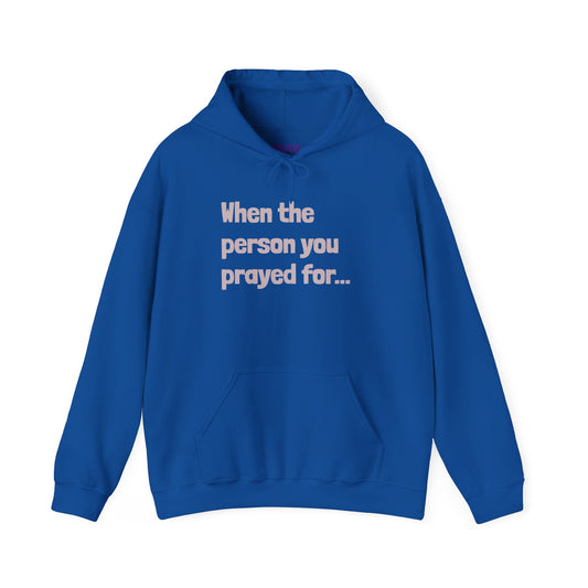 When The Person You Prayed (For) "Other Half" Couples Hoodie