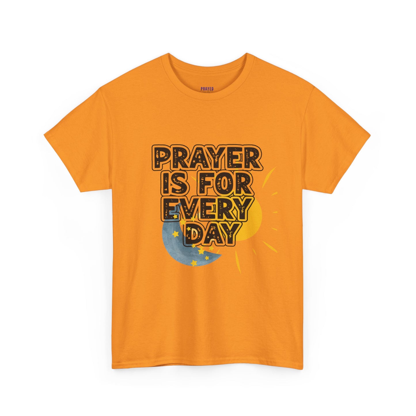 "Prayer is For Every Day" Sun & Moon t-shirt