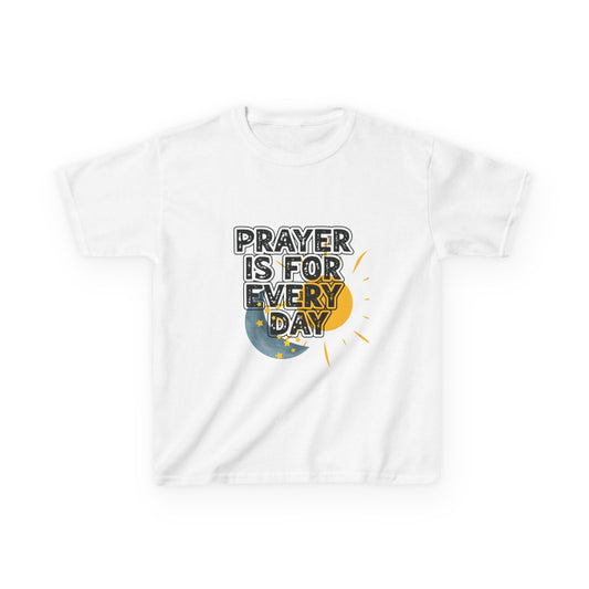 "Prayer is for Every Day"  Youth Heavy Cotton T-Shirt