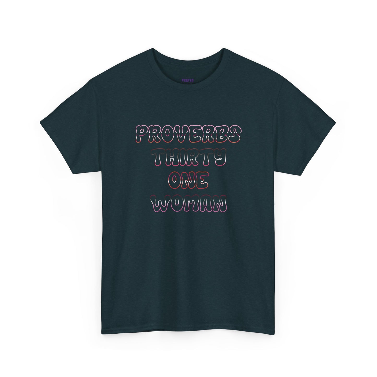 "Proverbs Thirty One Woman" t-shirt