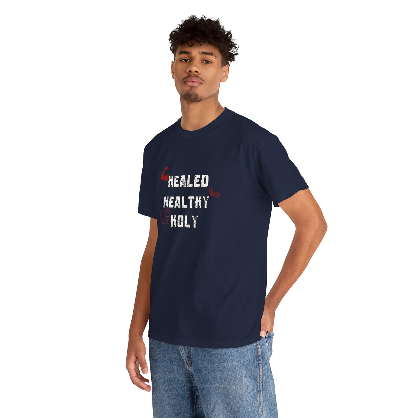 Healed, Healthy, Holy T-Shirt