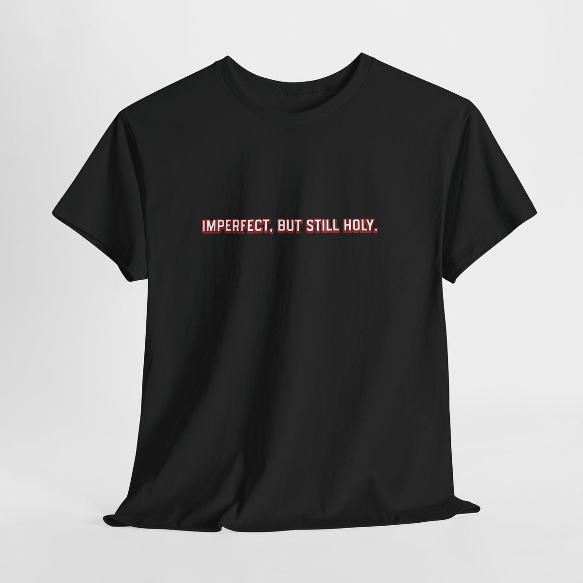 Still Holy T-Shirt