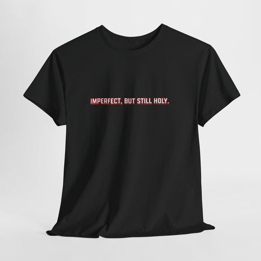 Still Holy T-Shirt